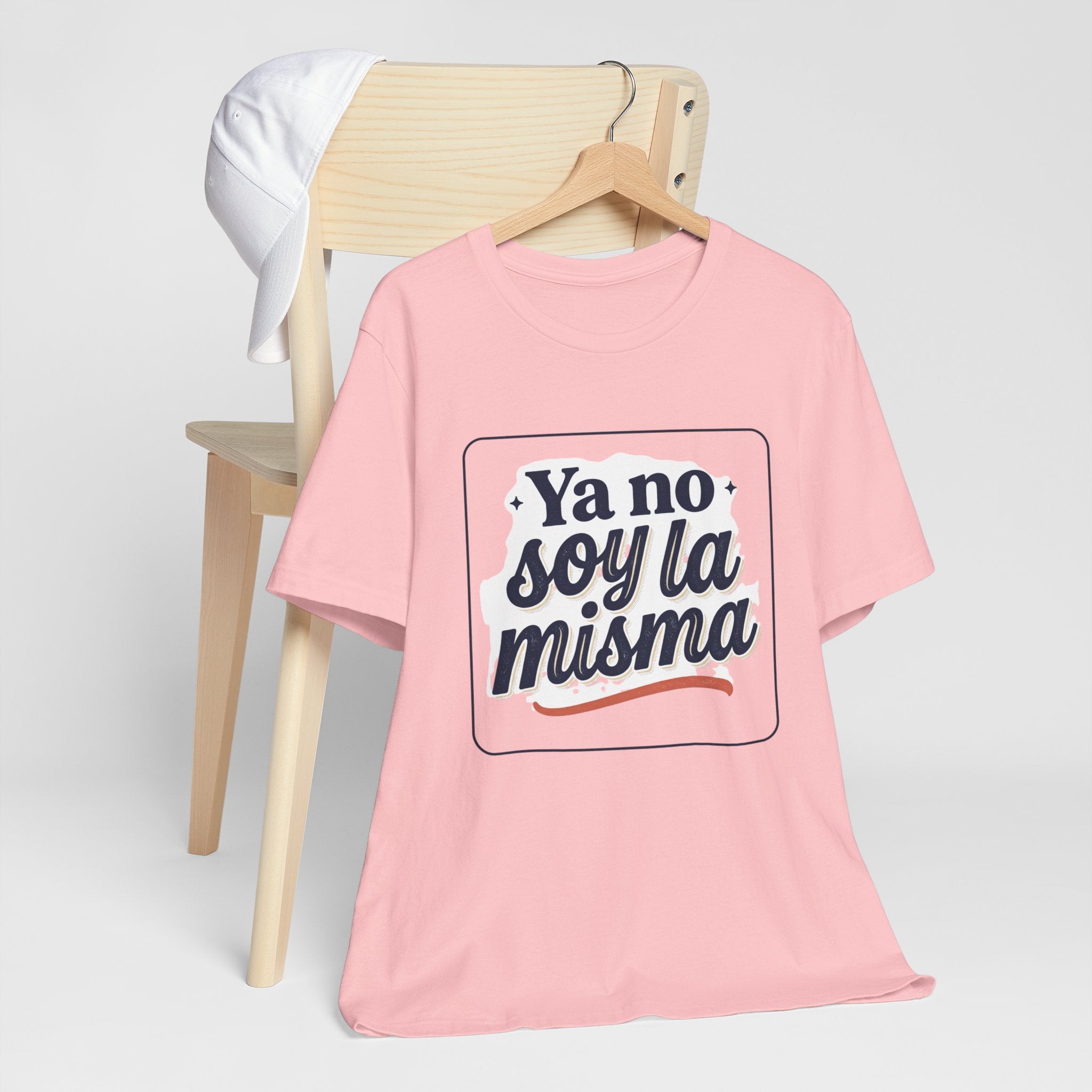 Ya No Soy La Misma T-Shirt — Spanish Empowerment Tee