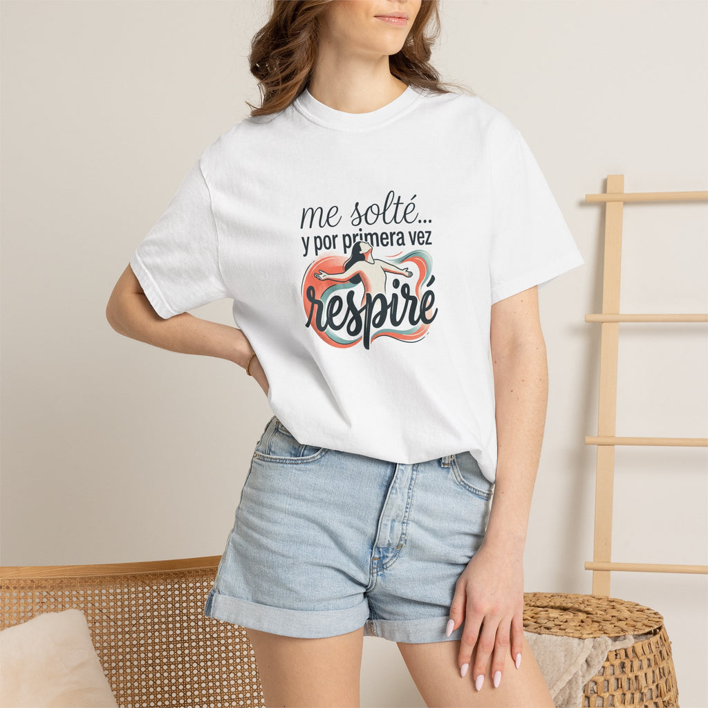 T-Shirt — "Me solté... y por primera vez respiré" Spanish Inspirational Tee