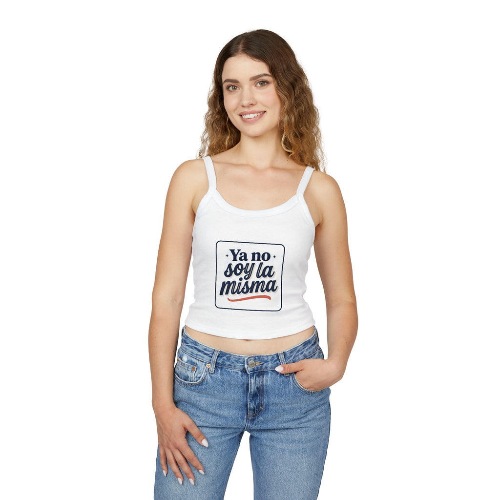 Spaghetti Tank Top — "Ya no soy la misma" Spanish Empowerment Crop