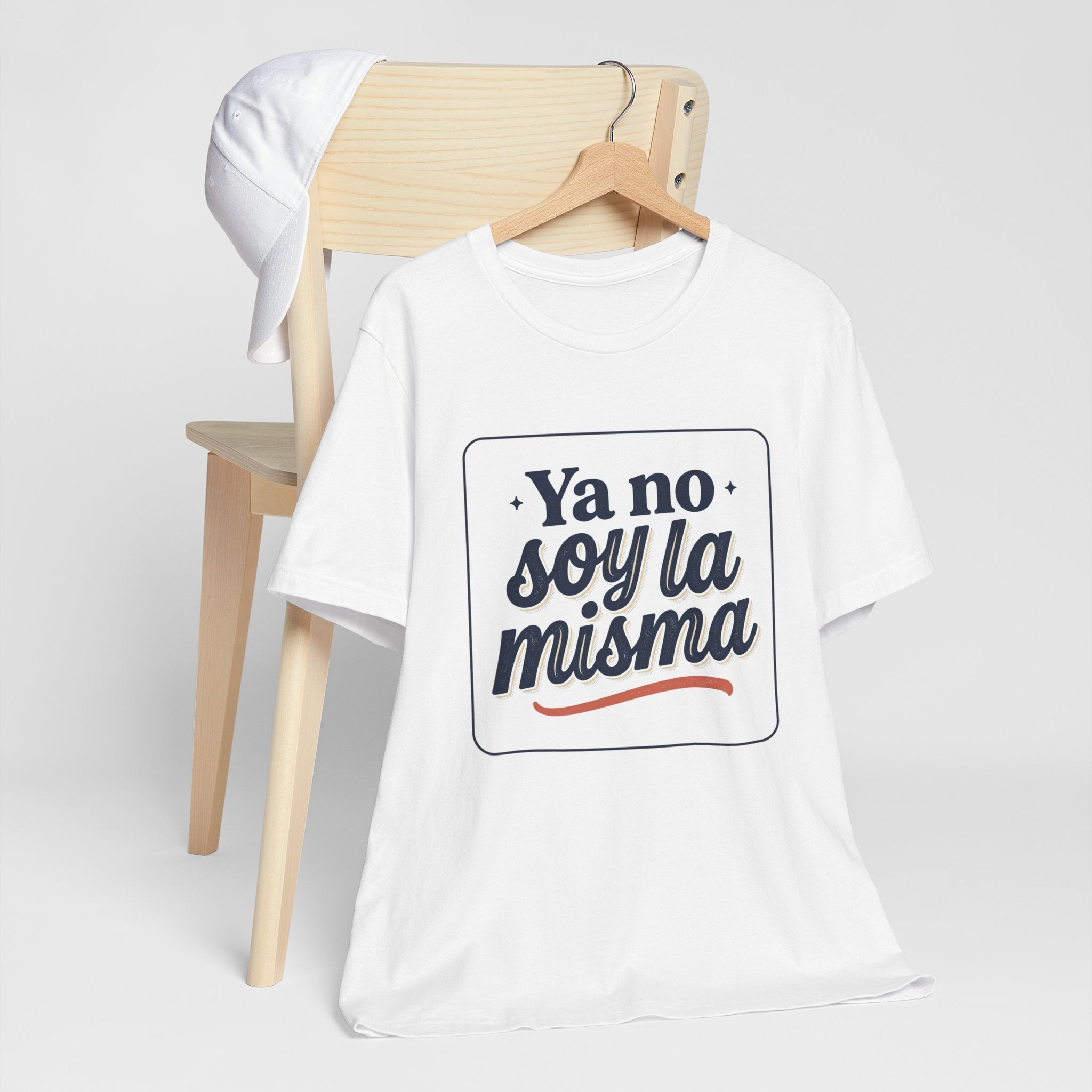 Ya No Soy La Misma T-Shirt — Spanish Empowerment Tee