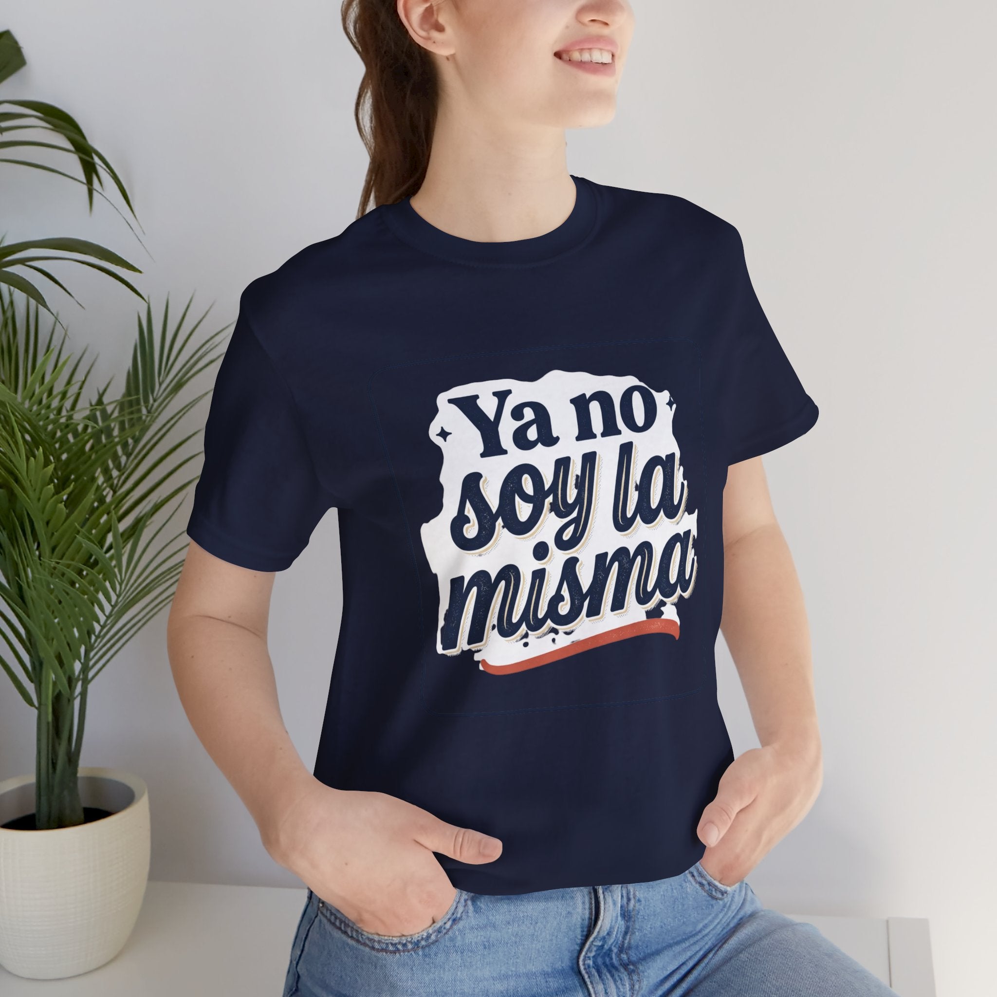Ya No Soy La Misma T-Shirt — Spanish Empowerment Tee