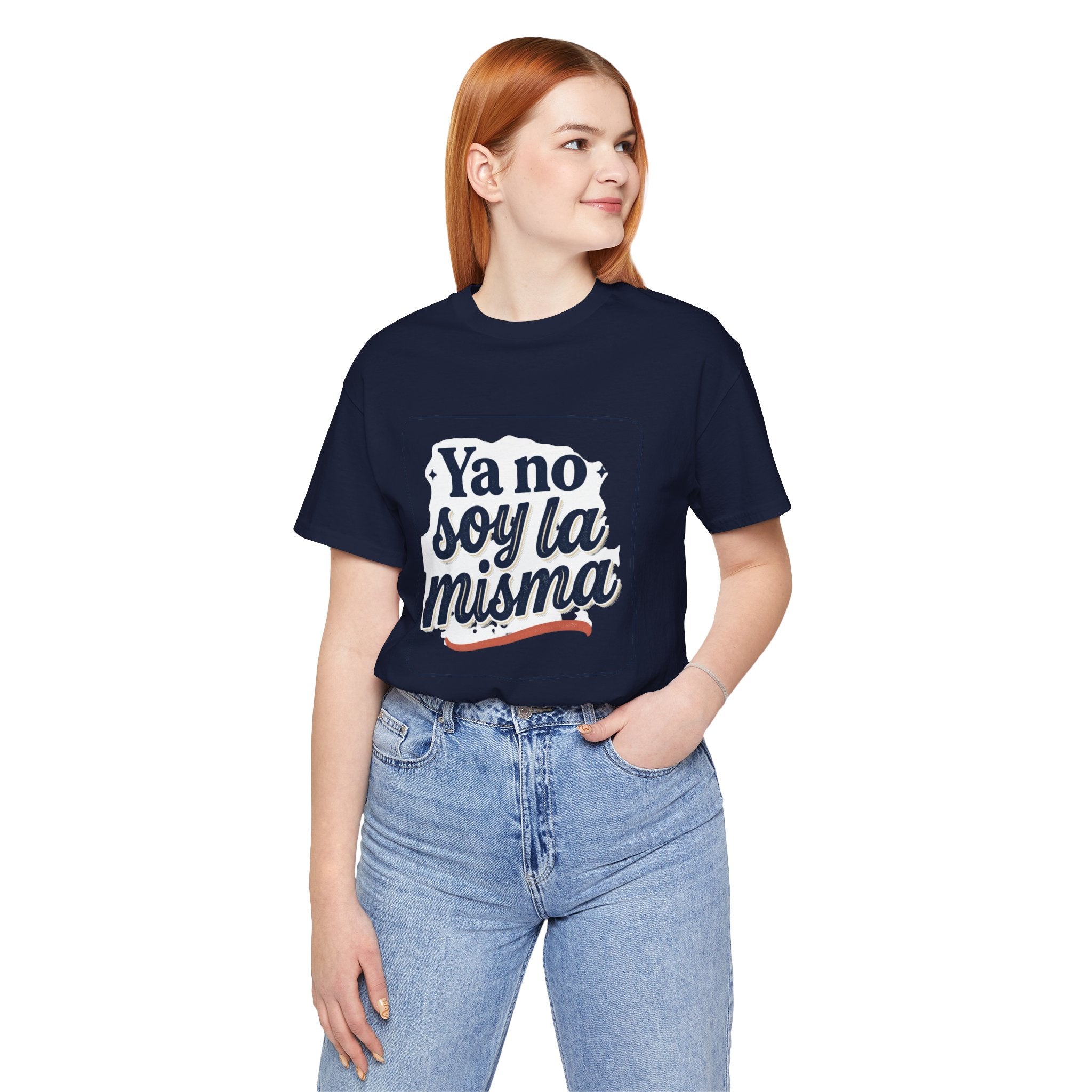 Ya No Soy La Misma T-Shirt — Spanish Empowerment Tee