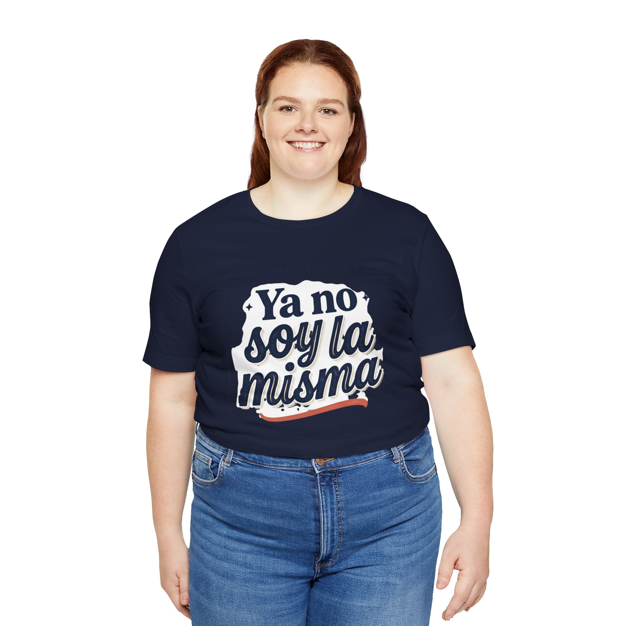 Ya No Soy La Misma T-Shirt — Spanish Empowerment Tee