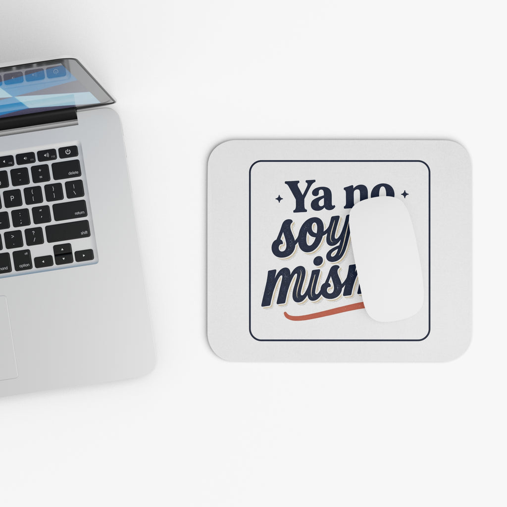 Ya No Soy La Misma Rectangle Mouse Pad — Spanish Inspirational Desk Mousepad