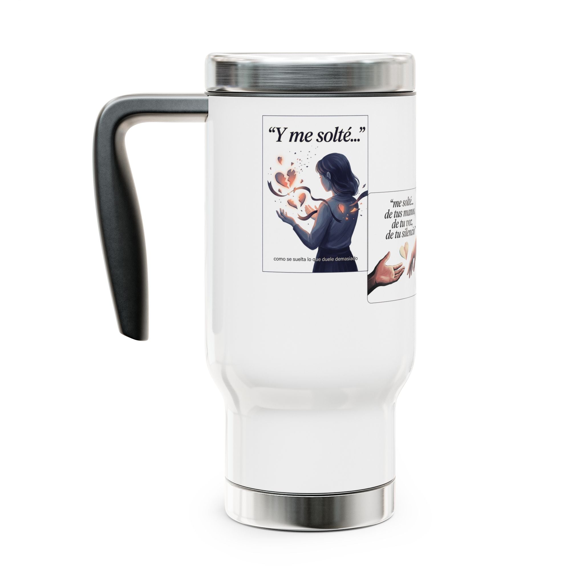 Y Me Solté Stainless Steel Travel Mug — 14oz Insulated Handle Mug (Spanish Affirmation Design)