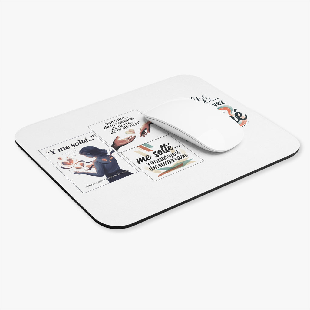 Inspirational Spanish Quote Mouse Pad — "Me solté... y por primera vez respiré"