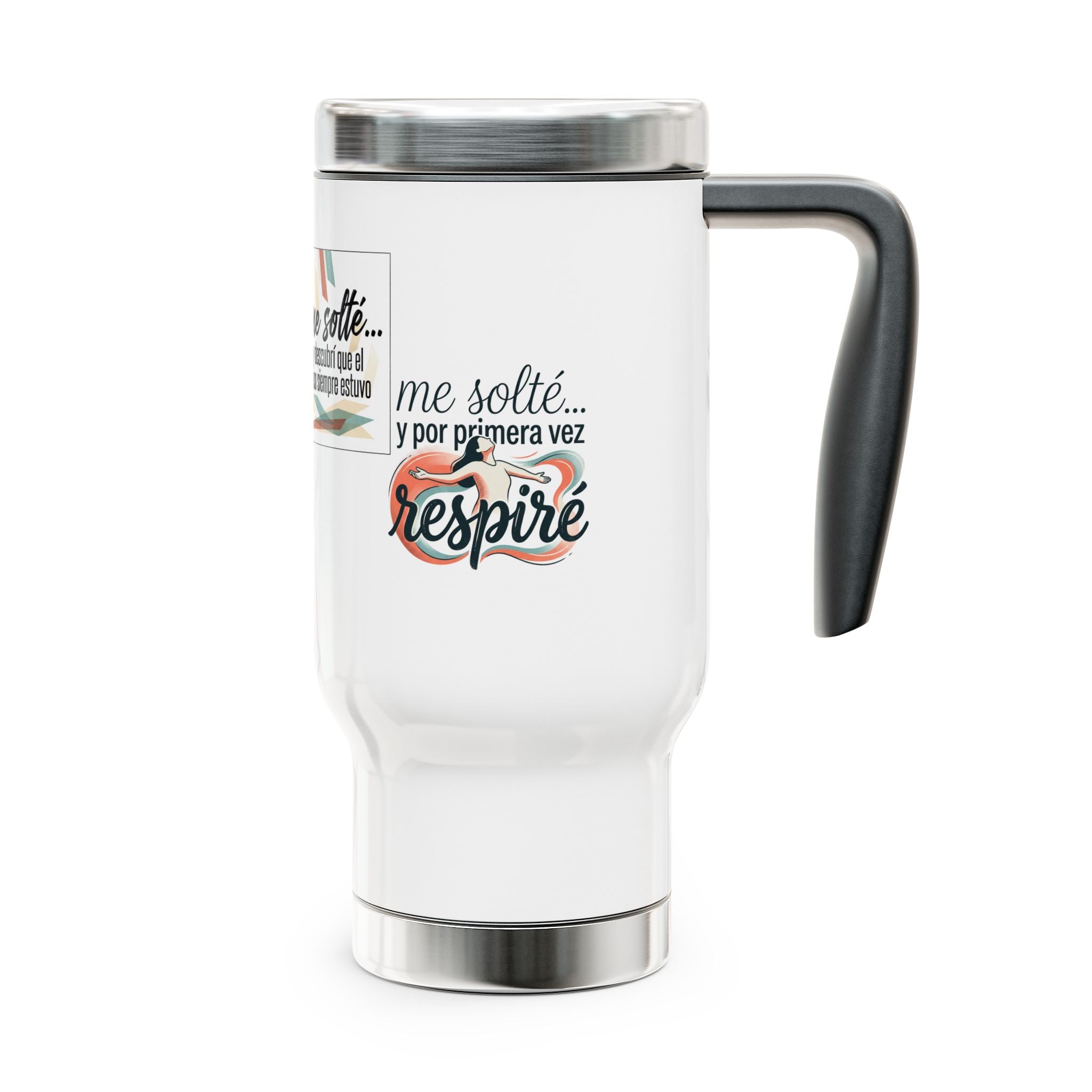 Y Me Solté Stainless Steel Travel Mug — 14oz Insulated Handle Mug (Spanish Affirmation Design)