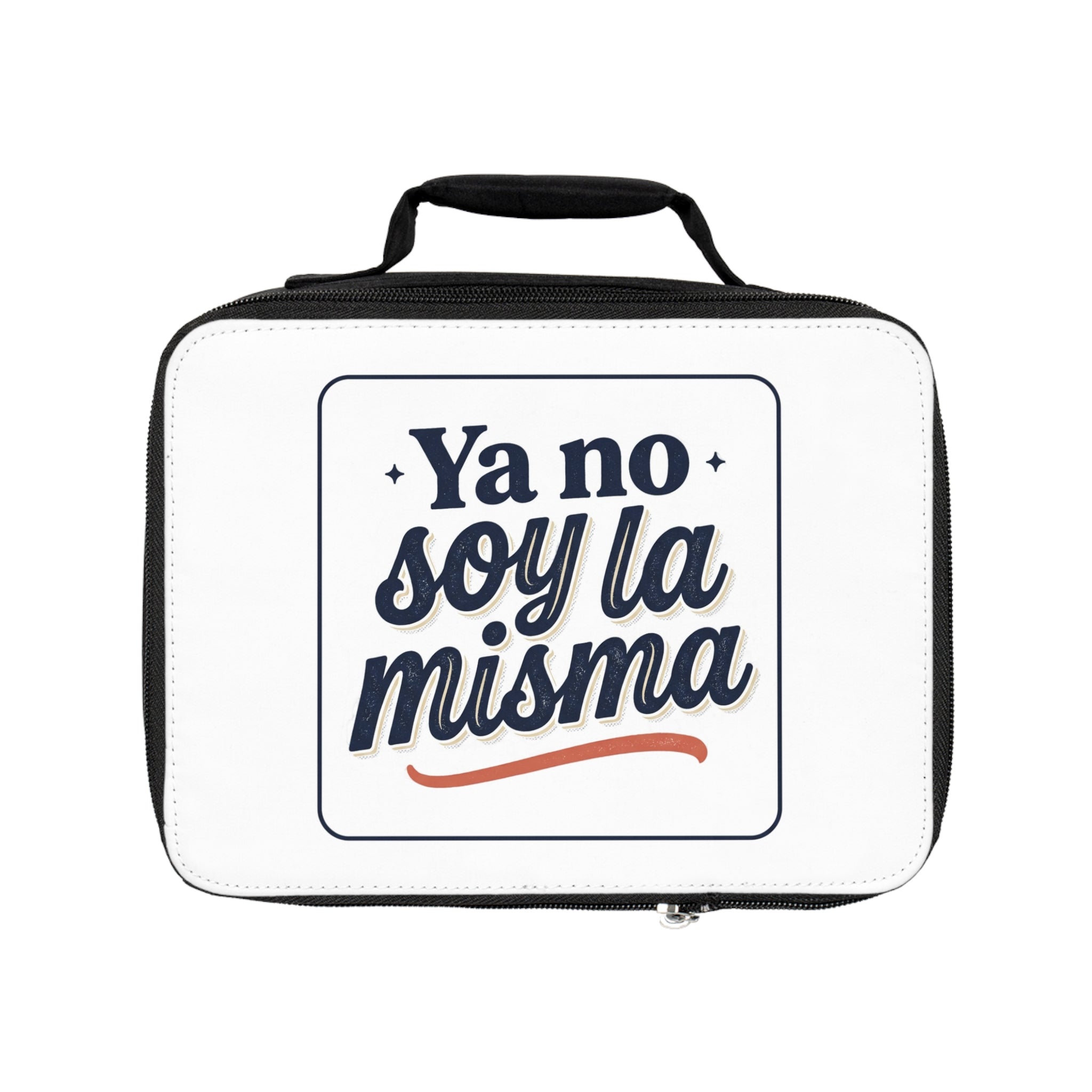 Lunch Bag — "Ya no soy la misma" Spanish Quote Insulated Lunch Bag